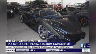Las Vegas couple ran $2B luxury car scheme, gambled last $10K in poker tournament: police