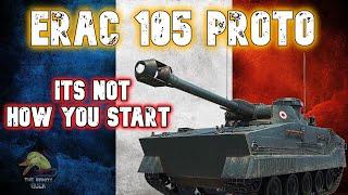 ERAC 105 PROTO: ITS NOT HOW YOU START!! II Wot Console - World of Tanks Console Modern Armour