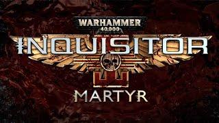 Warhammer 40000: Inquisitor — Martyr | Обзор в 2023 |