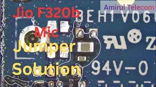 Jio F320b Mic Jumper Solution | Jio F320b Mic Jumper Solution Hang Problem Solution 