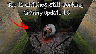 Top 12 Glitches Still Working In Granny Update 1.8