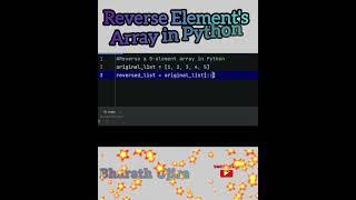 Reverse List in Python️Python Tips &Tricks️Python List Reverse️Python Array Code #bharath_ujire