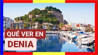 GUÍA COMPLETA ▶ Qué ver en la CIUDAD de DENIA (ESPAÑA)   Turismo y viajes Comunidad Valenciana