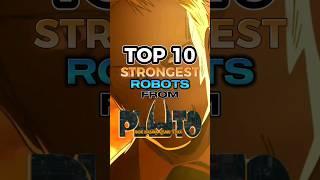 Top 10 strongest robots from PLUTO #anime #manga #netflix #pluto