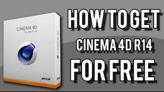 How To Get Cinema 4D For Free R14