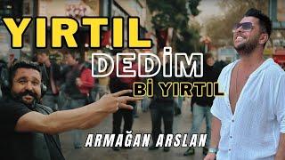 Armağan Arslan - Yırtıl Dedim Yırtıl HD Klip