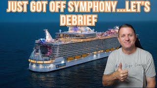 SYMPHONY OF THE SEAS - Let's debrief and review our 7 Day Sailing out of Bayonne, NJ