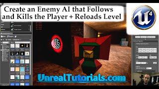 Unreal Engine 4 Tutorial - Enemy AI Follow and Kill Player + Reload Level