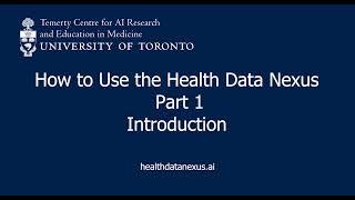 How to use the Health Data Nexus: Introduction (Part 1/7)