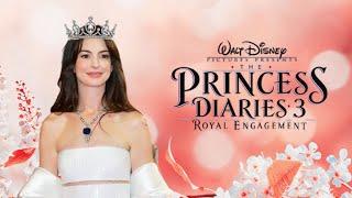 The Princess Diaries 3 Trailer (2025) | Release Date New Update | Anne Hathaway