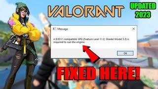 How To Fix Valorant a d3d11-compatible gpu feature level 10.0 is required to run the engine Valorant