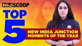 Top 5 New India Junction Moments of the Year