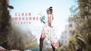 Elham Mohammed - Dehayu (official video)  - New Eritrean Music 2022