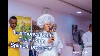 powerful testimony about Egbin orun prayer Mountain and Egbin Orun spiritual products