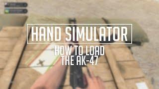 Hand Simulator | How to load the AK-47