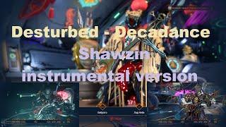 Warframe Desturbed - Decadance (NFS Most Wanted OST) (Shawzin instrumental version)