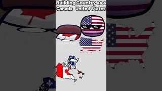 feat. @BritishEmpireDoesAnimation Building Country as a Canada vs. United States #shorts #memes