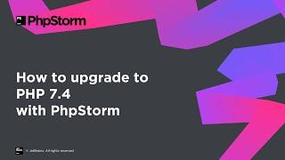 How to upgrade to PHP 7.4 with PhpStorm