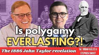 Did the church hide the 1886 John Taylor revelation? Is polygamy the new & everlasting covenant?