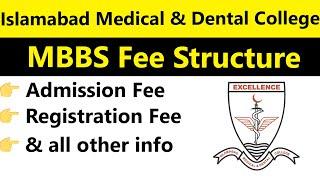 Islamabad Medical & Dental College MBBS Fee Structure