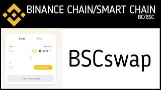 Binance Smart Chain SWAP and Yield Farming [BSCswap] - Trade BEP20 Tokens