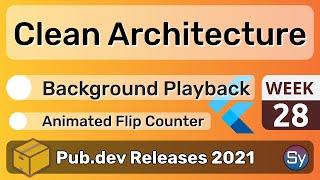 Flutter Clean Architecture, Background Playback & Co. - 28 - PUB.DEV RELEASES 2021