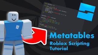 Metatables - Roblox Scripting Tutorial