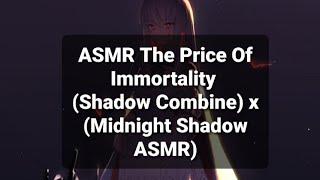 ASMR The Price Of Immortality (Ft.Midnight Shadow ASMR)