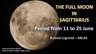 The Full Moon in Sagittarius on June 11, 2025   Great period for communication and travel. A must!