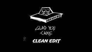 AREA21 - Glad You Came (Clean Edit)