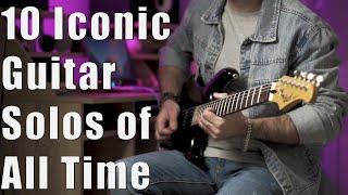 10 Most Iconic Guitar Solos of All Time