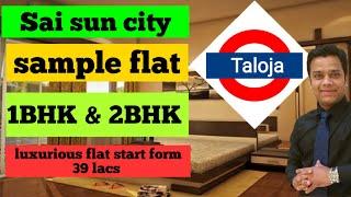 1BHK & 2BHK in the affordable price by Paradise group / Sai sun city / taloja