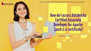 How do I Prepare for Databricks Certified Associate Developer for Apache Spark 2.4