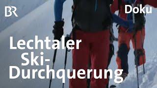 Skitour in den Lechtaler Alpen - Schroff und still | Bergauf-Bergab | Doku | BR