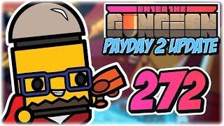 Clown Mask | Part 272 | Let's Play: Enter the Gungeon: Payday 2 Update | Gameplay