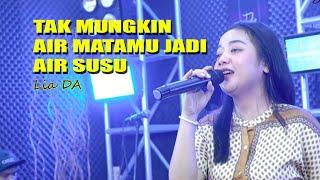 Tak Mungkin Air Matamu jadi Air Susu - Lia DA (live cover)