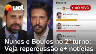 AO VIVO: NUNES E BOULOS VÃO AO 2º TURNO EM SP | RESULTADOS DAS ELEIÇÕES 2024 NO UOL EM TEMPO REAL