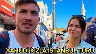 FRANSIZ YAHUDİ KIZLA İSTANBUL'U DOLAŞIYORUZ!