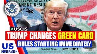 Trump Changes Green Card Rules Starting Immediately | US Immigration News