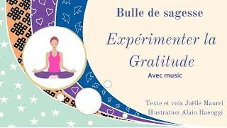 Bulle de sagesse avec music - Expérimenter la Gratitude  avec Joëlle Maurel