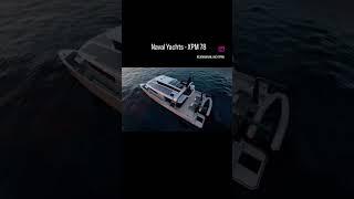 Naval Yachts - XPM 78 #catamarans #luxuryyacht #boat #power #world #love #build #new #2023 #life