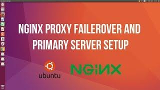 Ubuntu - NGINX Proxy - failerover and primary server setup