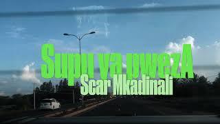 SCAR MKADINALI - "SUPU YA PWEZA" (OFFICIAL MUSIC VIDEO)