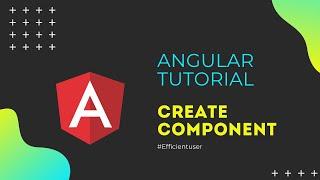 Angular Tutorial #4 - Create Component