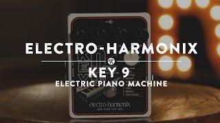 Electro-Harmonix Key 9 Electric Piano Machine | Reverb Demo Video