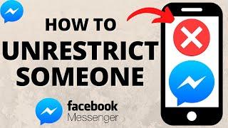 How to Unrestrict Someone on Messenger - Remove Restriction on Messenger