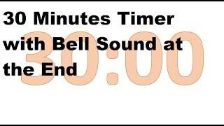 30 Minutes Timer | Bell Sound at the End