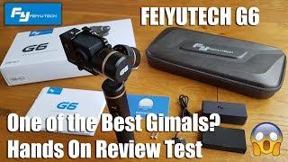 FeiyuTech G6 3 Axis Gimbal for a GOPRO | Hands on Review and Test