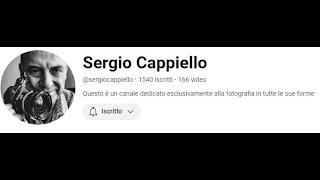 Parliamo dei canali di fotografia: il canale di Sergio Cappiello