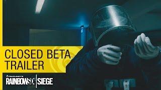 Tom Clancy’s Rainbow Six Siege Official – Closed Beta Trailer